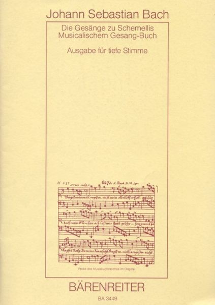Bach, Johann Sebastian: Die Gesänge zu G.Chr.Schemellis Gesangbuch BWV 439-507 und 6 Lieder au