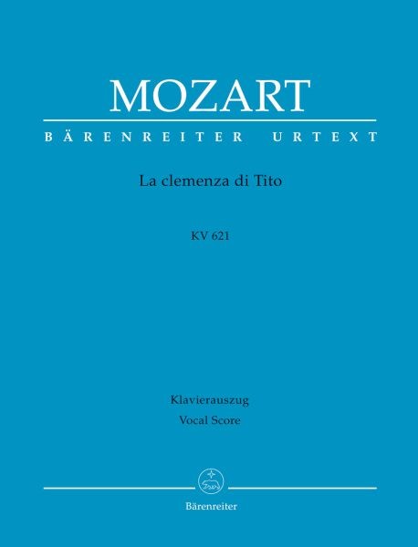 Mozart Wolfgang Amadeus: La clemenza di Tito KV 621