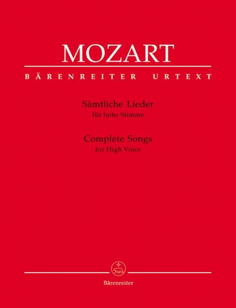 Mozart, Wolfgang Amadeus: Sämtliche Lieder für hohe Stimme