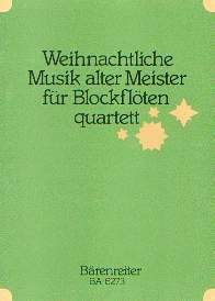 Schweizer, Rolf  (Hg.): Weihnachtliche Musik alter Meister