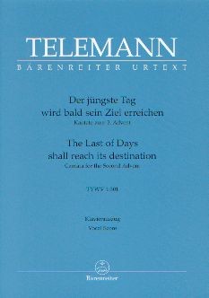 Telemann, Georg Philipp (1681-1767): Der jüngste Tag wird bald sein Ziel erreichen