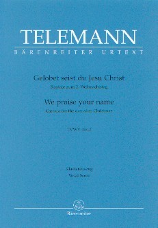 Telemann, Georg Philipp (1681-1767): Gelobet seist du Jesu Christ