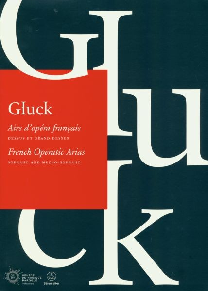 Gluck, Christoph Willibald: Airs d'opéra français / French Operatic Arias