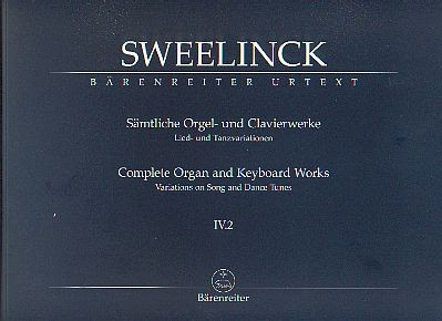 Sweelinck, Jan Pieterszoon (1562-1621): Sämtliche Orge- und Clavierwerke IV.2