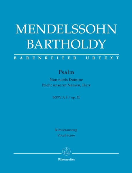Mendelssohn Bartholdy Felix: PSALM 115 NON NOBIS DOMINE - NICHT UNSERM NAMEN HERR OP 31