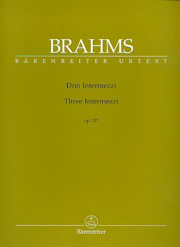 Brahms, Johannes (1833-1897): Drei Intermezzi op. 117