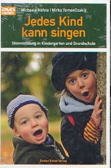 Hefele, Michaela & YemenDzakis, Mirka: Jedes Kind kann singen - Buch+DVD