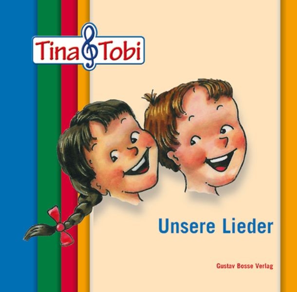 .: Unsere Lieder in der Musikalischen Früherziehung "Tina und Tobi