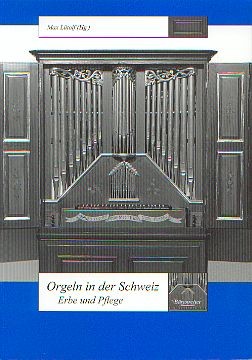 Lütolf, Max (Hg.): Orgeln in der Schweiz