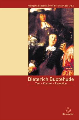 Sandberger, Wolfgang / Scherliess, Volker: Dieterich Buxtehude