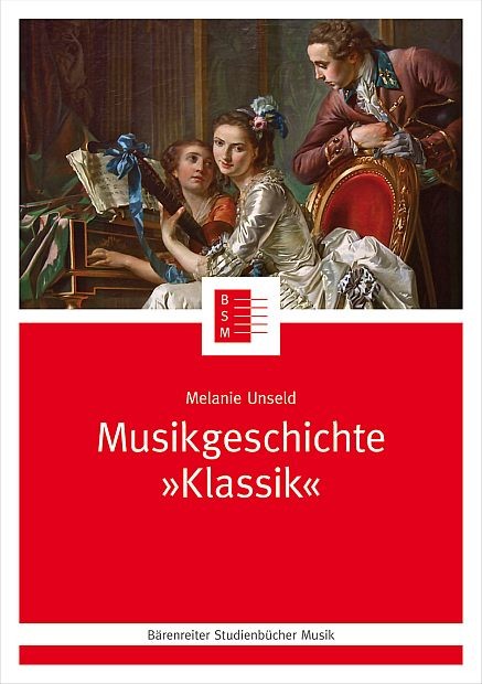 Unseld, Melanie: Musikgeschichte Klassik