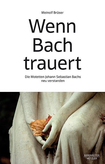 Brüser, Meinolf: Wenn Bach trauert