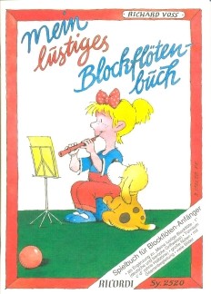 Voss, Richard: Mein lustiges Blockflötenbuch