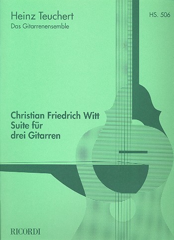 Witt, Christian Friedrich: Suite für drei Gitarren