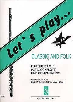 Heger, Uwe: Let's play Classic and Folk