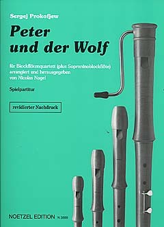 Prokofjew: Peter und der Wolf für Sopranino, SATB-Blockflöten 