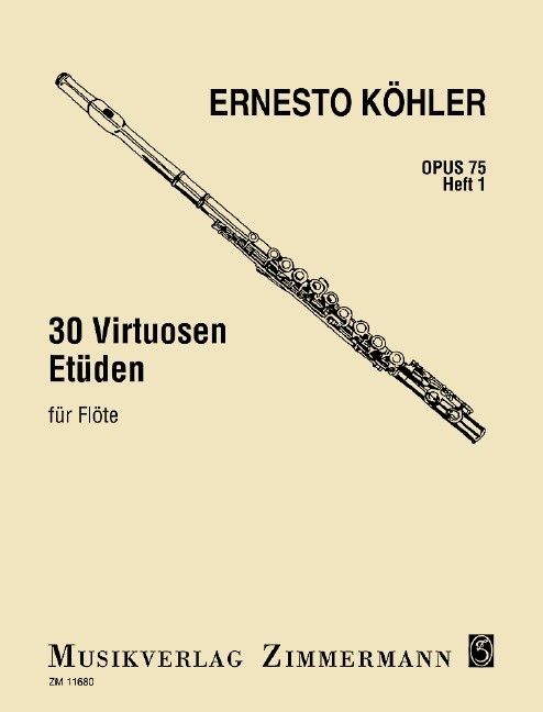 Köhler Ernesto: 30 virtuose Etüden 1 op 75