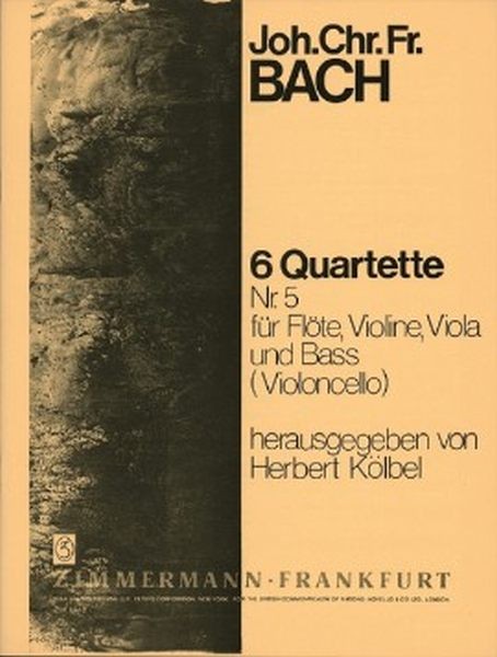 Bach, Johann Christoph Friedr.: Sechs Flötenquartette Nr. 5 F-Dur