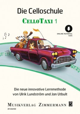 Utbult Jan + Lindström Ulrik: Cellotaxi 1 - die Celloschule