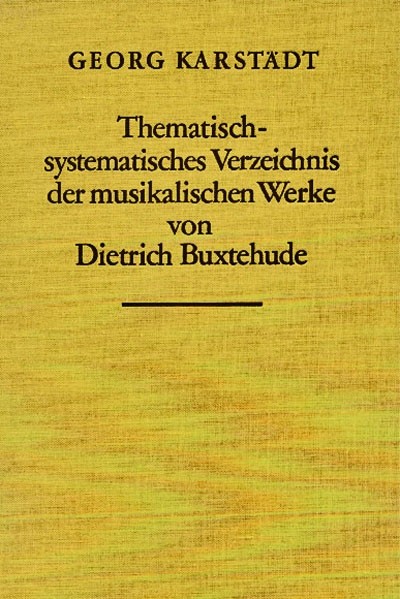 Karstädt, Georg: Buxtehude-Werke-Verzeichnis (BuxWV)