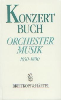 Korff, Malte (Hg.): Konzertbuch Orchestermusik 1650-1800