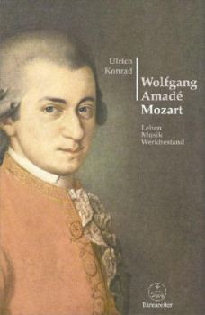 Konrad, Ulrich: Wolfgang Amade Mozart