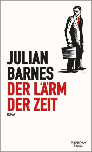 Barnes, Julian: Der Lärm der Zeit