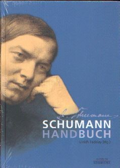 Tadday, Ulrich (Hrsg.): Schumann Handbuch