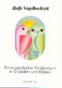 Zuckowski, Rolf: Rolfs Vogelhochzeit - Das Klavieralbum