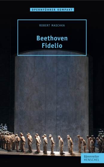Maschka, Robert: Beethoven. Fidelio