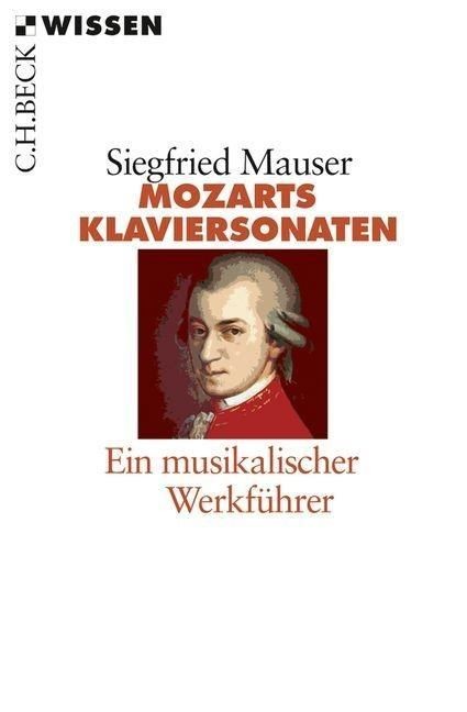 Mauser, Siegfried: Mozarts Klaviersonaten