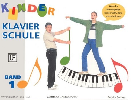 Jaufenthaler, Gottfried ; Zeisler, Maria: Kinder-Klavierschule Band 1