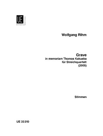 Rihm, Wolfgang: Grave in memoriam Thomas Kakuska