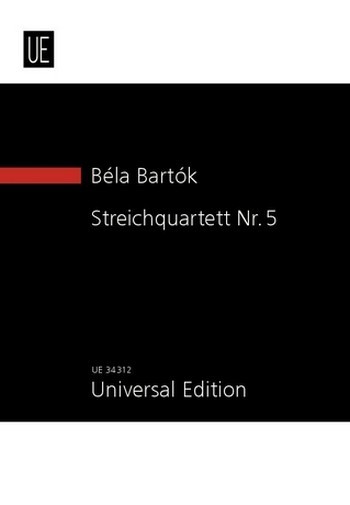 Bartók Béla: Streichquartett Nr. 5
