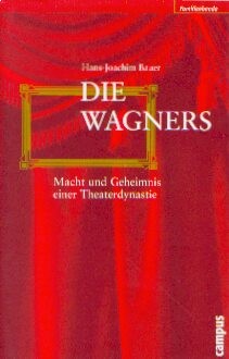Bauer, Hans-Joachim: Die Wagners