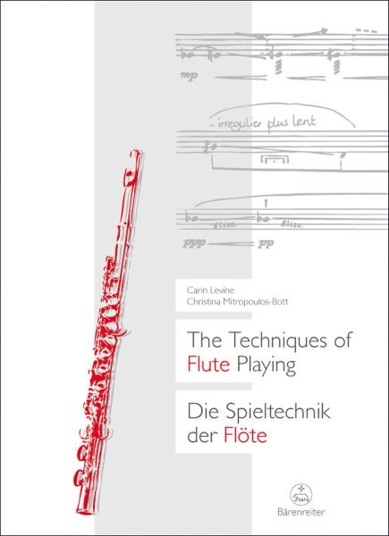 Levine, Carin & Mitropoulos-Bott, Christina: Die Spieltechnik der Flöte, Band 1