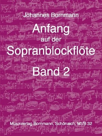 Bornmann Johannes: Anfang auf der Sopranblockflöte 2