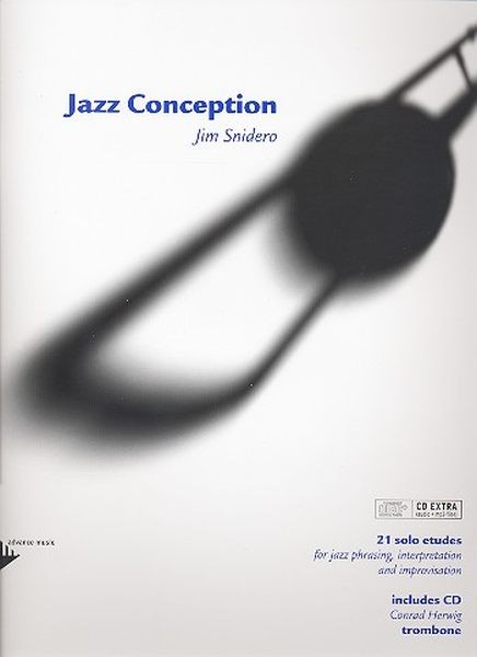 Snidero Jim: Jazz Conception Trombone