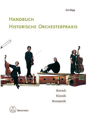 Köpp, Kai: Handbuch historische Orchesterpraxis