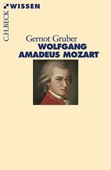 Gruber, Gernot: Wolfgang Amadeus Mozart