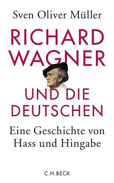 Müller, Sven Oliver: Richard Wagner und die Deutschen