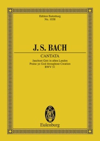 Bach, Johann Sebastian: JAUCHZET GOTT KANTNR51