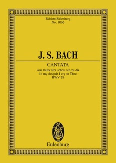 Bach, Johann Sebastian: AUS TIEFER NOT SCHREI KANTNR38