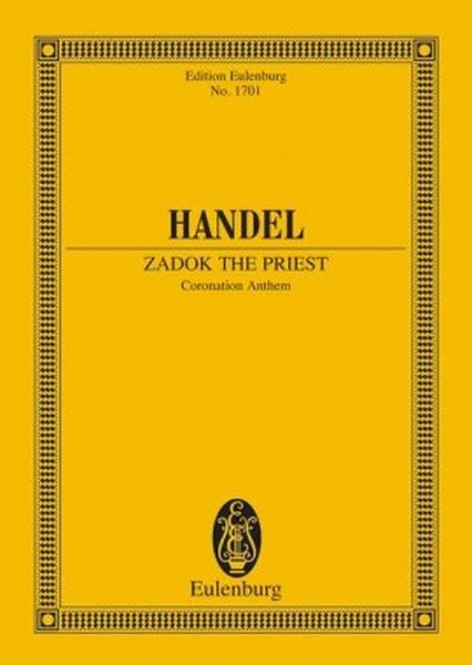 Händel, Georg Friedrich: ZADOK THE PRIEST