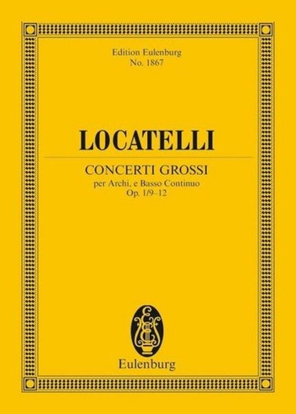 Locatelli, Pietro: Concerti Grossi op. 1 Vol. 3 (Nr. 9-12)