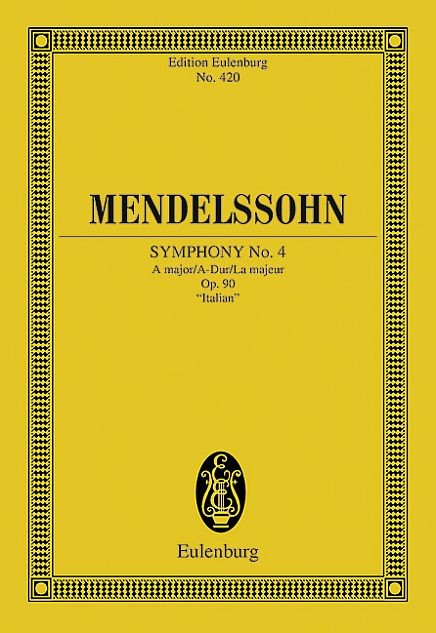 Mendelssohn Bartholdy, Felix: Sinfonie No. 4 "Italienische