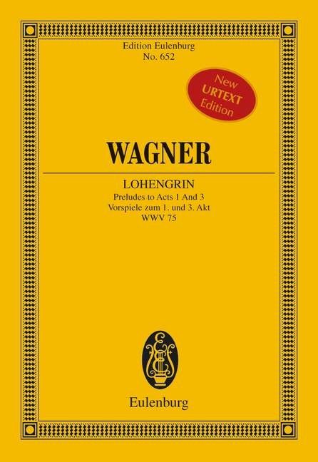 Wagner, Richard: Lohengrin Vorspiel 1. und 3. Akt