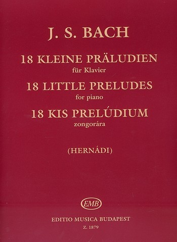 Bach Johann Sebastian: 18 kleine Präludien