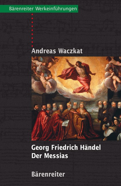 Waczkat, Andreas: Georg Friedrich Händel - Der Messias