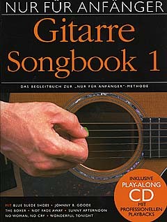 .: Nur für Anfänger Gitarre - Songbook 1